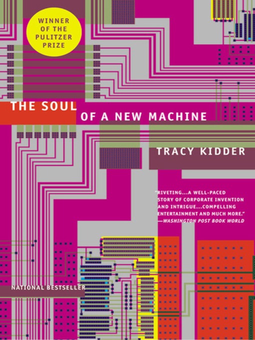Title details for The Soul of a New Machine by Tracy Kidder - Wait list